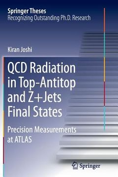 portada QCD Radiation in Top-Antitop and Z+jets Final States: Precision Measurements at Atlas (en Inglés)
