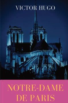 portada Notre-Dame de Paris: A French Gothic novel by Victor Hugo (en Inglés)