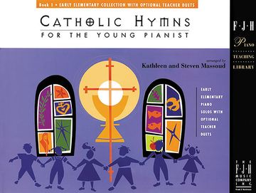 portada Catholic Hymns for the Young Pianist, Book 1 (en Inglés)