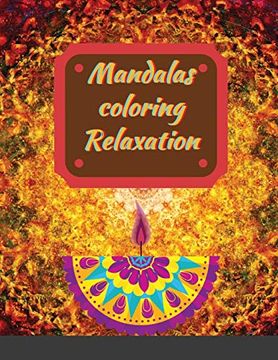 portada Mandalas Coloring Relaxation: Meditation Designs (en Inglés)
