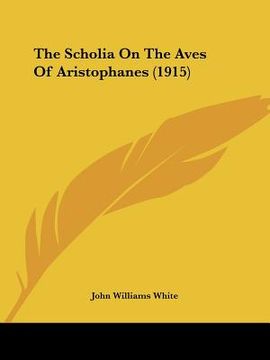 portada the scholia on the aves of aristophanes (1915) (en Inglés)