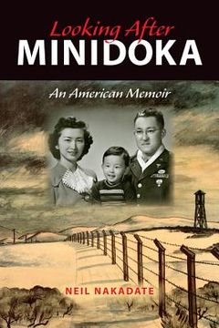 portada looking after minidoka: an american memoir (en Inglés)