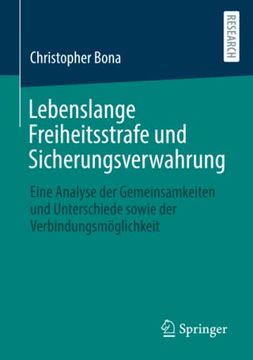 portada Lebenslange Freiheitsstrafe Und Sicherungsverwahrung: Eine Analyse Der Gemeinsamkeiten Und Unterschiede Sowie Der Verbindungsmöglichkeit (en Alemán)