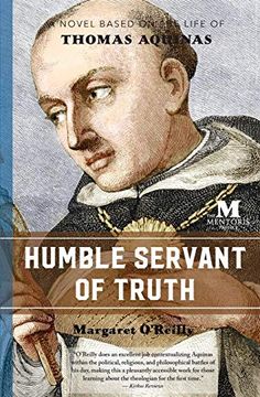 portada Humble Servant of Truth: A Novel Based on the Life of Thomas Aquinas (en Inglés)