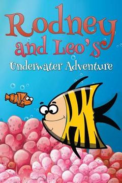 portada Rodney and Leo's Underwater Adventure (en Inglés)