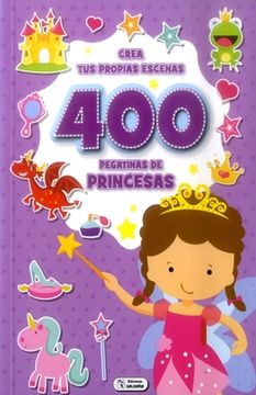 portada Crea tus Propias Escenas 400 Pegatinas de Princesas