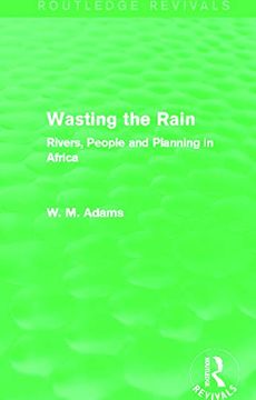 portada Wasting the Rain (Routledge Revivals) (en Inglés)