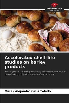 portada Accelerated shelf-life studies on barley products