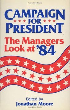 portada campaign for president: the managers look at '84 (en Inglés)