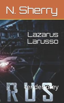 portada Lazarus Larusso: tender prey (en Inglés)
