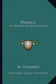 portada france: its history and revolutions (en Inglés)