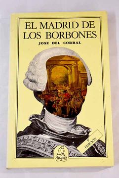 portada Madrid de los Borbones, el