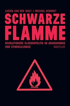 portada Schwarze Flamme. Revolutionäre Klassenpolitik des Anarchismus und Syndikalismus: Revolutionäre Klassenpolitik im Anarchismus und Syndikalismus (in German)