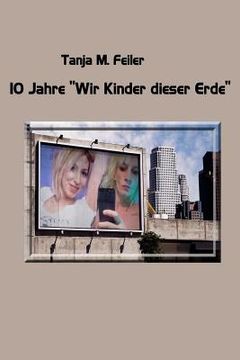 portada 10 Jahre "Wir Kinder Dieser Erde" (in German)