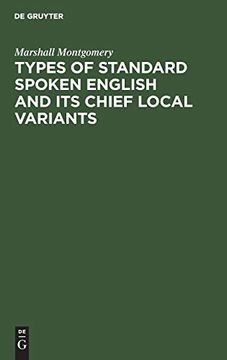 portada Types of Standard Spoken English and its Chief Local Variants: Twenty-Four Phonetic Transcriptions From "British Classical Authors" of the Xixth Century (en Inglés)