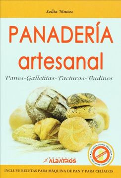portada Panaderia Artesanal. Panes Galletitas Facturas Budines Recetas Para Maquina de pan y Celiacos (in Spanish)