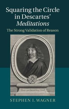 portada Squaring the Circle in Descartes'Meditations: The Strong Validation of Reason (en Inglés)