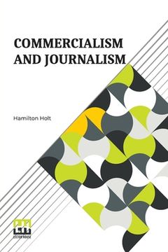 portada Commercialism And Journalism 