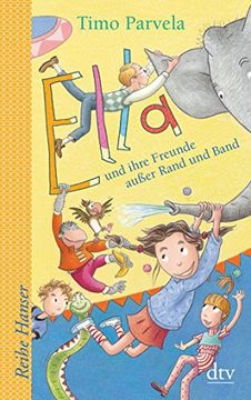 portada Ella und Ihre Freunde Außer Rand und Band (Reihe Hanser) (in German)