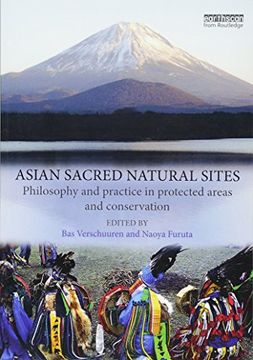 portada Asian Sacred Natural Sites: Philosophy and Practice in Protected Areas and Conservation (en Inglés)