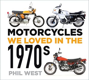 portada Motorcycles we Loved in the 1970S (en Inglés)