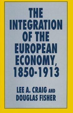 portada The Integration of the European Economy, 1850–1913