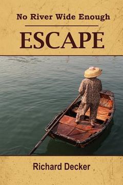 portada no river wide enough: escape (in English)