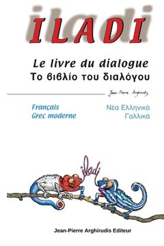 portada Iladi: Francais - Grec moderne Γαλλικά - Νέα Ελλην (en Francés)