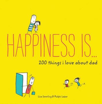 portada Happiness Is . . . 200 Things I Love about Dad