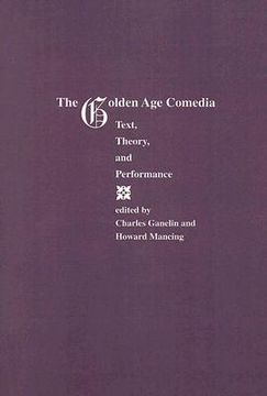 portada the golden age of comedia: text, theory, and performance (en Inglés)