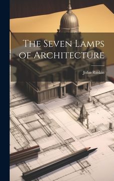 portada The Seven Lamps of Architecture (en Inglés)