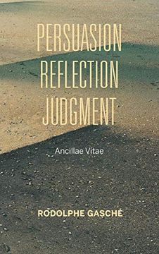 portada Persuasion, Reflection, Judgment: Ancillae Vitae (Studies in Continental Thought) (en Inglés)