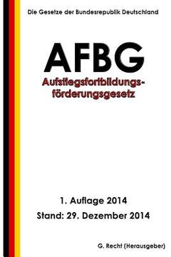 portada Aufstiegsfortbildungsförderungsgesetz - AFBG (en Alemán)