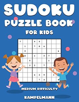 portada Sudoku Puzzle Book for Kids Medium Difficulty: 300 Medium Sudokus for Children - Includes Instructions and Solutions (en Inglés)