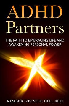 portada ADHD Partners: The Path to Embracing Life and Awakening Personal Power (en Inglés)