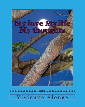 portada My love My life My thoughts (in English)