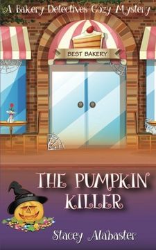 portada The Pumpkin Killer: A Bakery Detectives Cozy Mystery: Volume 8 (en Inglés)