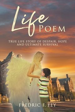 portada Life Poem: Life Story of Despair, Hope and Ultimate Survival (en Inglés)