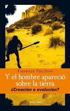 portada Y el Hombre Apareció Sobre la Tierra (Palabra Hoy) (in Spanish)