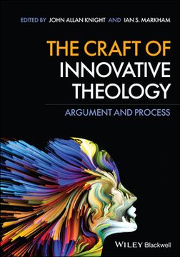 portada The Craft of Innovative Theology: Argument and Process (en Inglés)