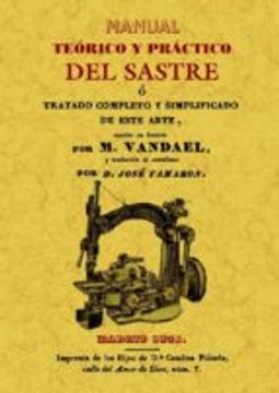 Manual Teorico y Practico del Sastre (Ed. Facsimil)