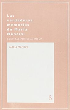 portada Las Verdaderas Memorias De María Mancini: 2 (Mundos posibles)