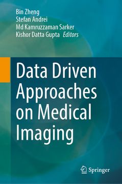 portada Data Driven Approaches on Medical Imaging (en Inglés)