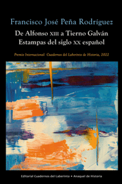 portada DE ALFONSO XIII A TIERNO GALVAN (in Spanish)