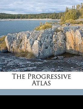 portada the progressive atlas (en Inglés)