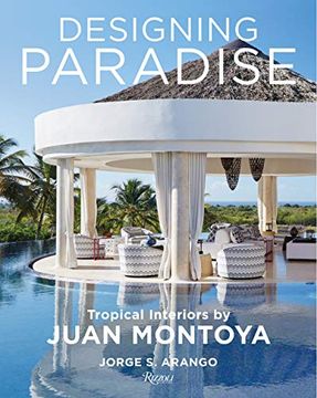 portada Designing Paradise: Juan Montoya