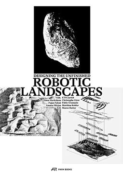 portada Robotic Landscapes: Designing the Unfinished