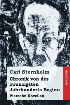 portada Chronik von des zwanzigsten Jahrhunderts Beginn: Vierzehn Novellen (German Edition)