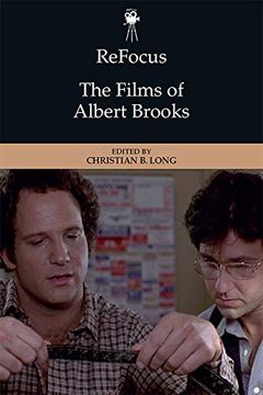 portada Refocus: The Films of Albert Brooks (Refocus: The American Directors Series) (en Inglés)