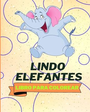 portada Libro Para Colorear de Lindos Elefantes: Páginas Para Colorear de Elefantes Para Niños